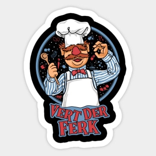 Chef Vert Der Ferk - Swedish Chef Sticker